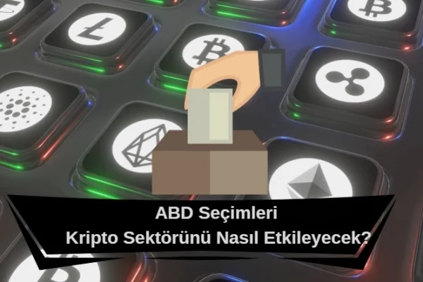 ABD Başkanlık Seçimleri Kripto Paraları Nasıl Etkileyecek?