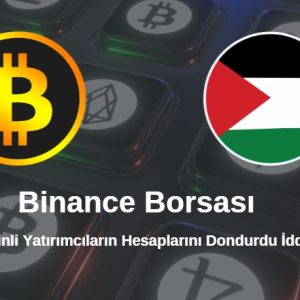 Binance borsası filistinli yatırımcıların hesaplarına el koydu mu