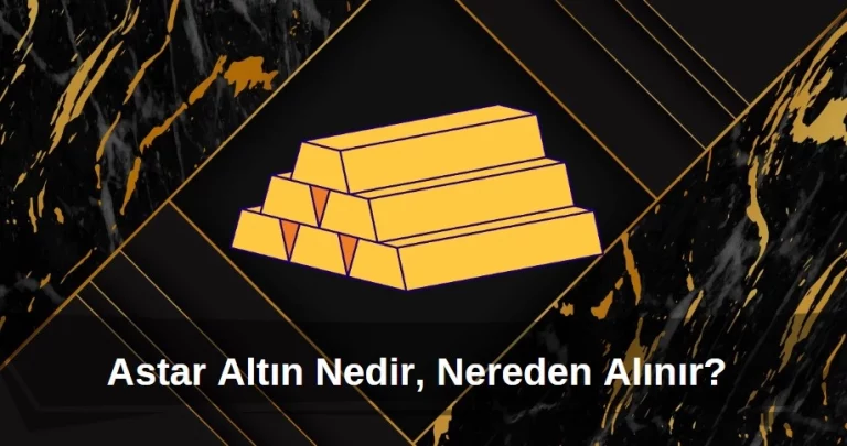 astar altın nedir nereden alınır