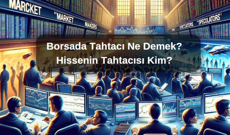 borsada tahta nedir, tahtacı ne demek