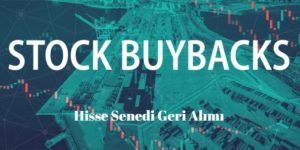 hisse senedi geri alımı nedir nasıl yapılır