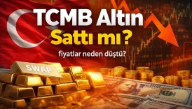 tcmb altın sattı mı altın fiyati neden dustu