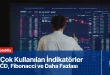 Teknik analizde en çok kullanılan indikatörler